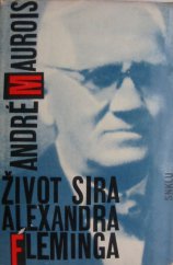 kniha Život sira Alexandra Fleminga, Státní nakladatelství krásné literatury a umění 1963