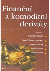 kniha Finanční a komoditní deriváty, Grada 2002