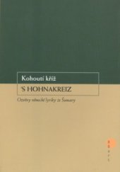 kniha Kohoutí kříž = 's Hohnakreiz : ozvěny německé lyriky ze Šumavy, BB/art 2003