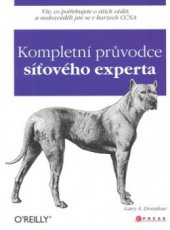 kniha Kompletní průvodce síťového experta, CPress 2009