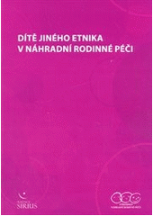 kniha Dítě jiného etnika v náhradní rodinné péči, Středisko náhradní rodinné péče 2011