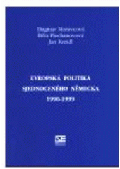 kniha Evropská politika sjednoceného Německa 1990-1999, Institut pro středoevropskou kulturu a politiku 2000