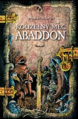 kniha Kouzelný meč Abaddon, Machart 2010