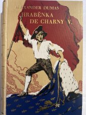 kniha Paměti lékařovy  Díl XV. - Hraběnka de Charny V. - román., Alois Neubert 1933