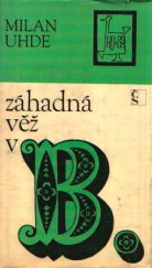 kniha Záhadná věž v B., Československý spisovatel 1967