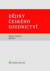 kniha Dějiny českého soudnictví, Wolters Kluwer 2018