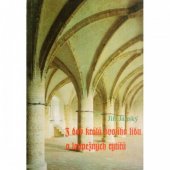 kniha Z dob králů dvojího lidu a loupežných rytířů Díl 1. historické skicy, koláže a reportáže., Felt technika 1993