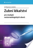 kniha Zubní lékařství pro studující nestomatologických oborů, Grada 2018