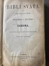 kniha Biblí svatá, aneb, Všecka svatá písma Starého i Nového zákona, Nákladem Biblické společnosti britické a zahraničné 1894