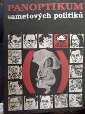 kniha Panoptikum sametových politiků Magazín Dikobrazu, Deltapress 1992