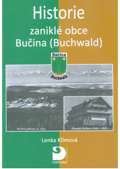 kniha Historie zaniklé obce Bučina (Buchwald), Fortuna 2017