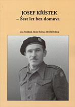 kniha Josef Křístek - Šest let bez domova, Václav Kolesa 2004