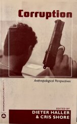 kniha Corruption Anthropological Perspectives, Pluto Press 2005
