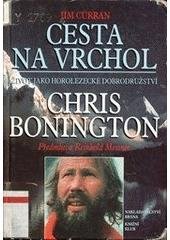 kniha Cesta na vrchol život jako horolezecké dobrodružství : Chris Bonington, Brána 2001