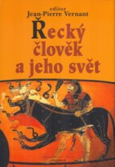 kniha Řecký člověk a jeho svět, Vyšehrad 2005