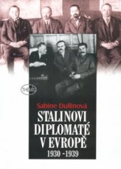 kniha Stalinovi diplomaté v Evropě 1930-1939, Themis 2004