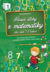 kniha Hravé úlohy z matematiky pre deti 7-8 rokov Pracovný zošit, Foni book 2016