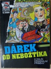 kniha Dárek od nebožtíka a další kriminální příběhy, Pražská vydavatelská společnost 2004