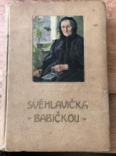 kniha Svéhlavička babičkou dívčí román, Šolc a Šimáček 1900