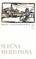 kniha Slečna Mertonová, Práce 1978