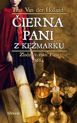 kniha Čierna pani z Kežmarku Zločin v roku Pána 1684, KORUNA 2019