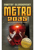 kniha Metro 2035 Závěr kultovní apokalyptické trilogie, Euromedia 2016