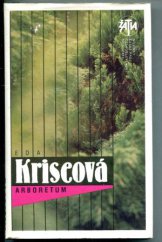 kniha Arboretum Povídky z let 1980-88, Československý spisovatel 1991