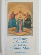 kniha Myšlenky sv. Maxmiliána M. Kolbeho o Panně Marii, Matice Cyrillo-Methodějská 1997