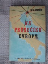 kniha Na průsečíku Evropy, Lidová demokracie 1956