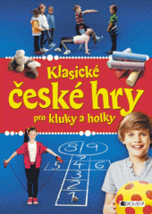 kniha Klasické české hry pro kluky a holky, Fragment 2015