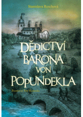 kniha Dědictví barona von Popundekla, Albatros 2018