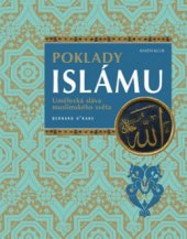 kniha Poklady islámu umělecká sláva muslimského světa, Knižní klub 2009