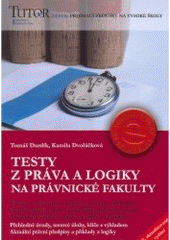 kniha Testy z práva a logiky na právnické fakulty, TUTOR 2006