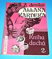 kniha Kniha duchů. Díl 2, - Z deníku Allana Kardeka, Star Reax 1992