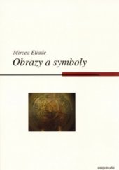 kniha Obrazy a symboly esej o magicko-náboženských symbolech, CPress 2004