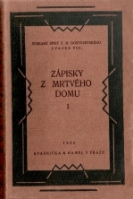 kniha Zápisky z mrtvého domu Díl první Román o dvou dílech., Kvasnička a Hampl 1926