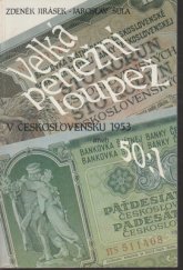 kniha Velká peněžní loupež v Československu 1953, aneb, 50:1, Svítání 1992