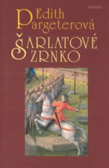 kniha Šarlatové zrnko, Paseka 2006