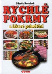 kniha Rychlé pokrmy a lákavé pohoštění, Dona 2000