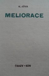 kniha Meliorace Učebnice pro agronomické fak. (obor agrotechniky) a provozně ekon. fak. vys. šk. zeměd., SZN 1962