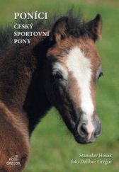 kniha Poníci český sportovní pony, Dalibor Gregor 2011