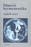 kniha Filmová hermeneutika výbor z filmových recenzí 1981-1994 s úvodní studií O hermeneutice, Sagittarius 1999