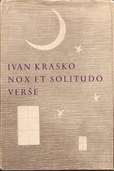 kniha Nox et solitudo Verše, SNKLHU  1958