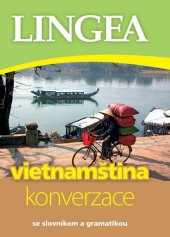kniha Vietnamština konverzace se slovníkem a gramatikou, Lingea 2016
