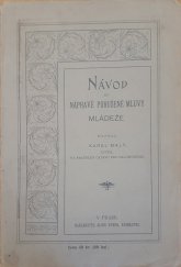 kniha Návod k nápravě porušené mluvy mládeže, Alois Hynek 1899