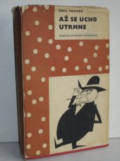 kniha Až se ucho utrhne, Československý spisovatel 1959