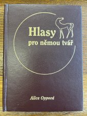 kniha Hlasy pro němou tvář, aneb, 150 výroků moudrých od začátku naší civilizace po současnost, EWA 1997