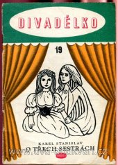 kniha O třech sestrách Loutková hra o 1 dějství, Orbis 1956