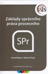 kniha Základy správního práva procesního, Vysoká škola finanční a správní 2007