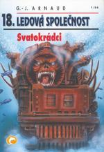 kniha Ledová společnost 18. - Svatokrádci, Ivo Železný 1995